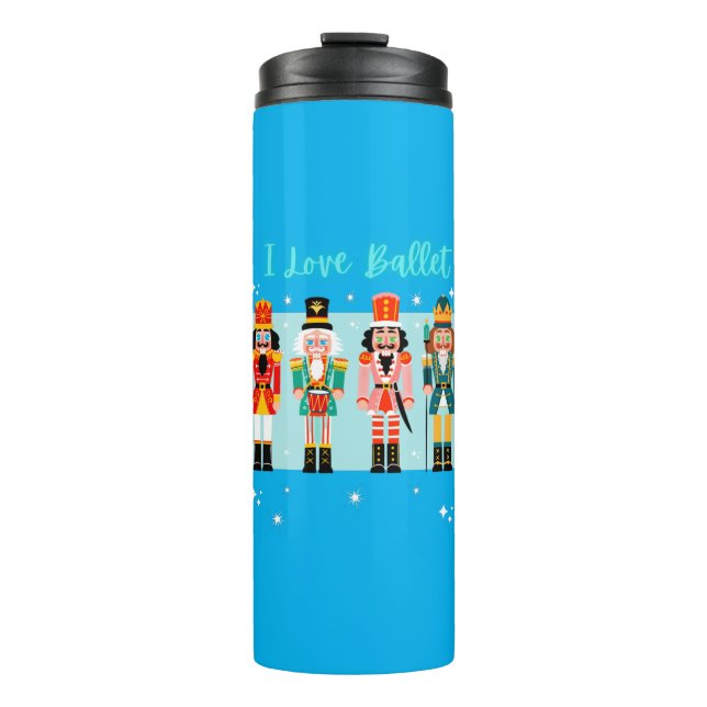 Bouteilles Isothermes I Love Ballet Nutcrackers Thermal Tumbler (Devant)