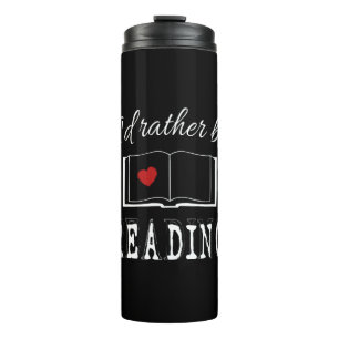 Bouteilles Isothermes I'd rather be reading