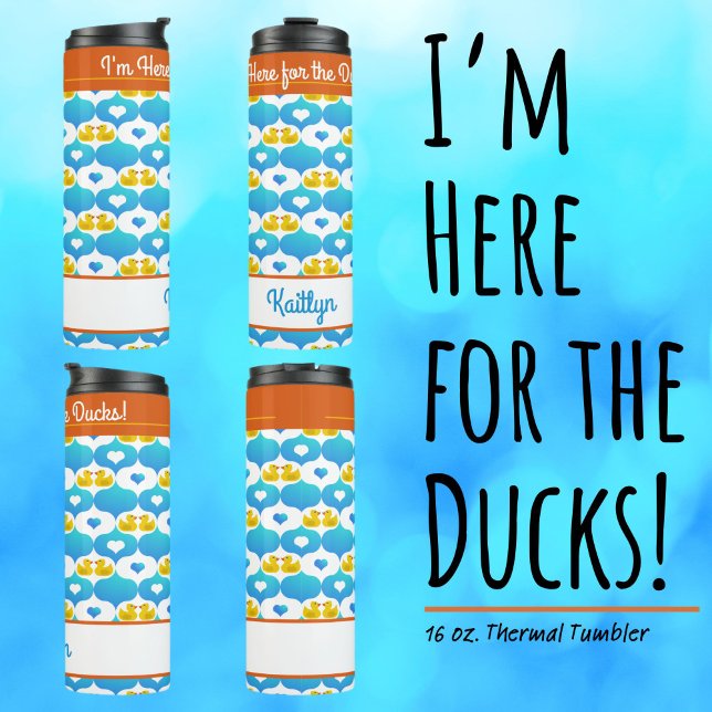Bouteilles Isothermes I'm Here for the Ducks Personalized Cruise  (I'm Here for the Ducks!–Custom Insulated Tumbler with Your Name.)
