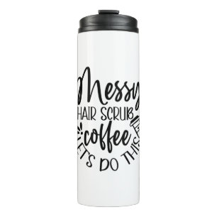 Bouteilles Isothermes Infirmière Cadeau Messy Hair Scrub Café Faisons ça