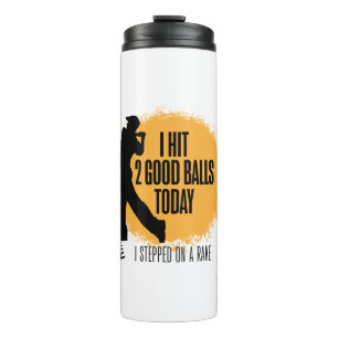 Bouteilles Isothermes J'ai frappé 2 bonnes balles aujourd'hui - golf drô