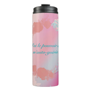 Bouteilles Isothermes J'ai le pouvoir de m'auto-guérir