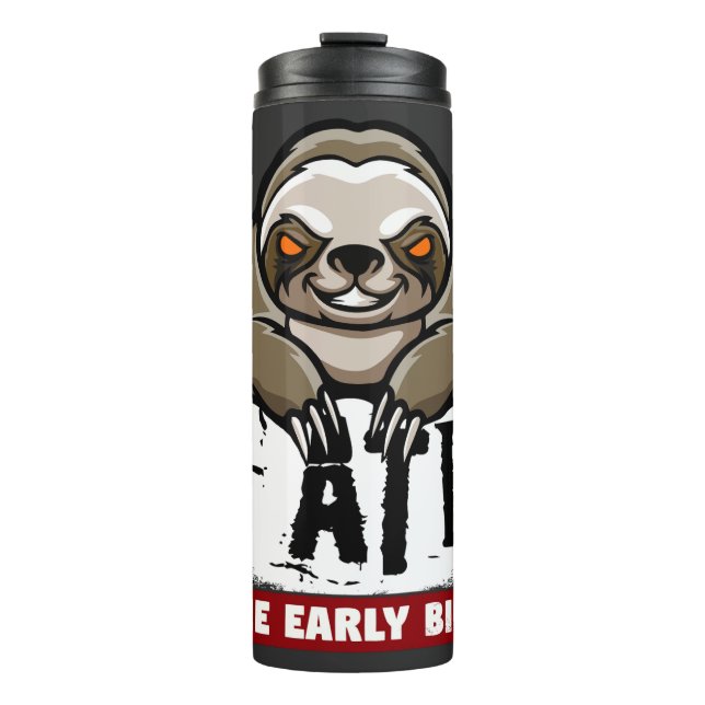 Bouteilles Isothermes J'ai mangé l'oiseau tôt. Paresse grincheuse, entai (Devant)