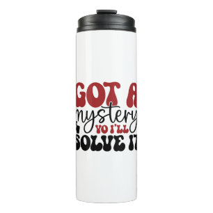 Bouteilles Isothermes J'ai un mystère, je vais le résoudre.