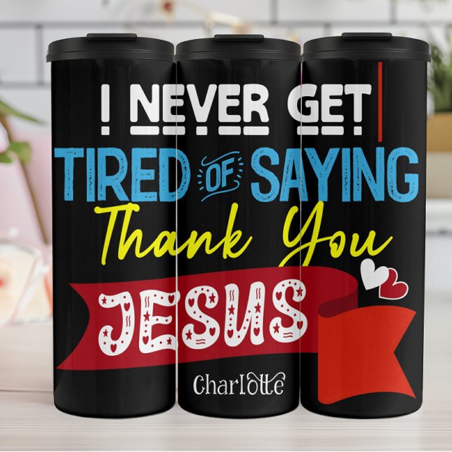 Bouteilles Isothermes Jamais Fatigué Merci Jésus (Créateur téléchargé)