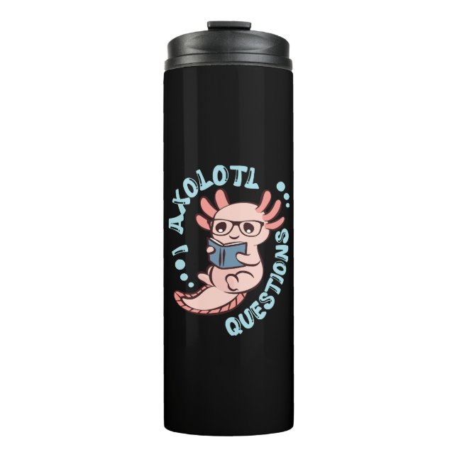 Bouteilles Isothermes Je me pose des questions sur l'Axolotl (Devant)