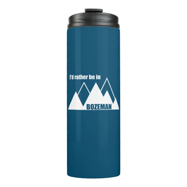 Bouteilles Isothermes Je Préférerais Être À Bozeman Montana Mountain (Devant)