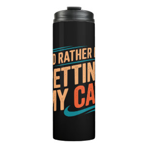 Bouteilles Isothermes Je Préférerais Peindre Mon Chat - Tumbler Thermiqu