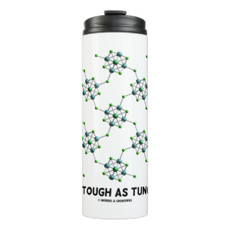 Bouteilles Isothermes Je suis aussi dur que Tungsten Geek de chimie Humo