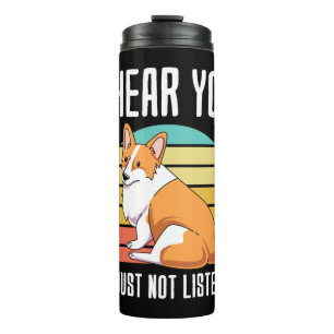 Bouteilles Isothermes Je T'Entends Juste Ne Pas Écouter Welsh Corgi