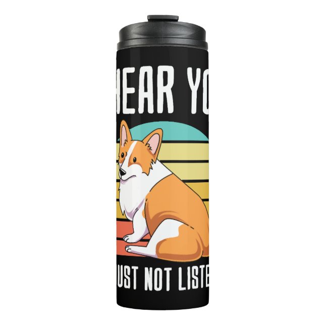 Bouteilles Isothermes Je T'Entends Juste Ne Pas Écouter Welsh Corgi (Devant)