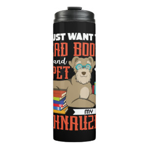 Bouteilles Isothermes Je Veux Juste Lire Des Livres Et Pet My Schnauzer
