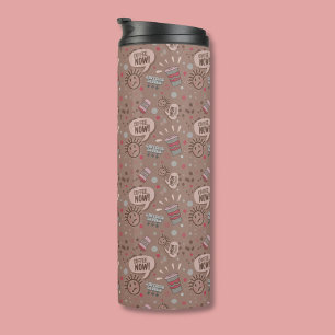 Bouteilles Isothermes Jouer café maintenant Mocha Motif