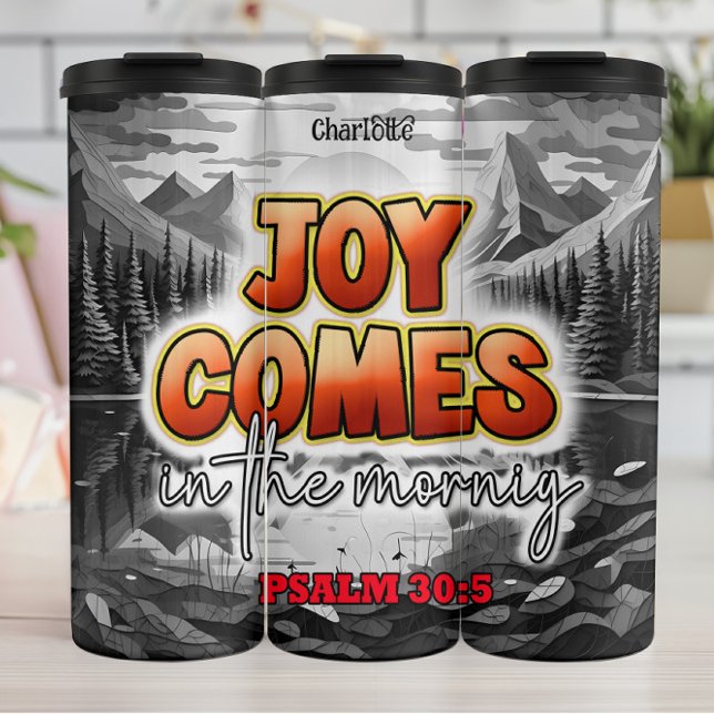 Bouteilles Isothermes Joy Arrive Dans Le Matin PSALM 30:5 (Créateur téléchargé)