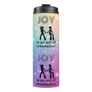Bouteilles Isothermes La joie est un acte de résistance ! - 