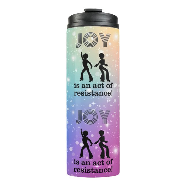 Bouteilles Isothermes La joie est un acte de résistance ! -  (Devant)