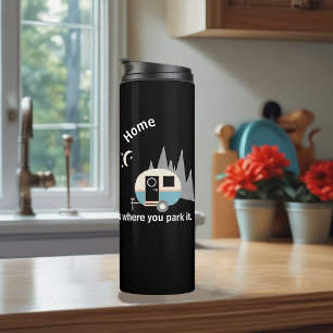 Bouteilles Isothermes La maison est là où vous la garez Caravane en form