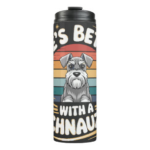 Bouteilles Isothermes La vie est meilleure avec un chien Schnauzer vinta