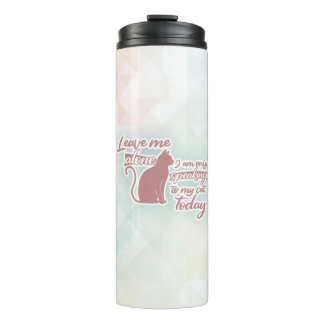 Bouteilles Isothermes Laisse-Moi Seul Je Ne Parle Qu'À Mon Chat Aujourd'