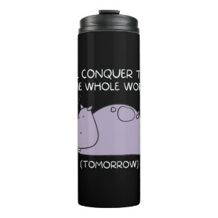 Bouteilles Isothermes Lazy Hippo Je vais conquérir le monde demain