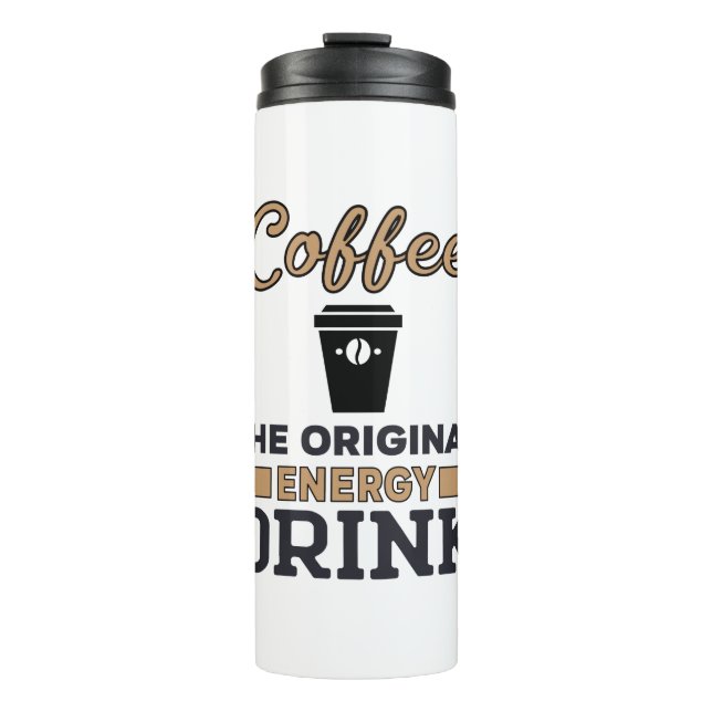 Bouteilles Isothermes Le café est la boisson énergétique originale (Devant)