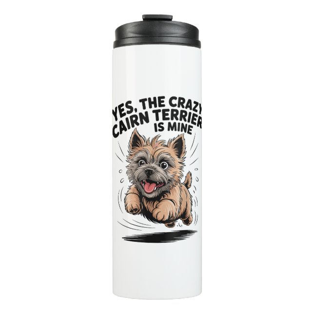 Bouteilles Isothermes Le Cairn Terrier fou est à moi (Devant)