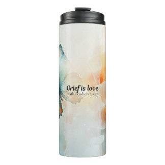 Bouteilles Isothermes Le chagrin est l'amour avec nulle part où aller -