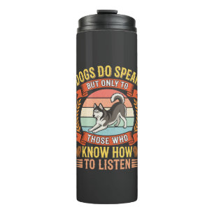 Bouteilles Isothermes Les chiens parlent Citation vintage d'amateur de c