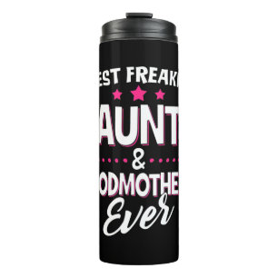 Bouteilles Isothermes Meilleure tante Freakin Et Meilleure Godmère Jamai