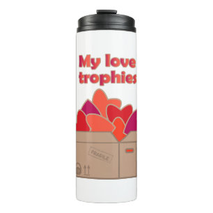 Bouteilles Isothermes Mes trophées d'amour dans une boîte pleine de coeu