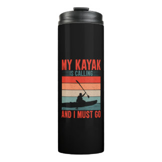 Bouteilles Isothermes Mon Kayak appelle et je dois y aller
