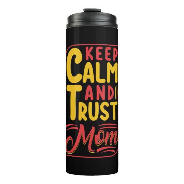 Bouteilles Isothermes Mother Gift Keep Calm And Trust Maman (Devant)
