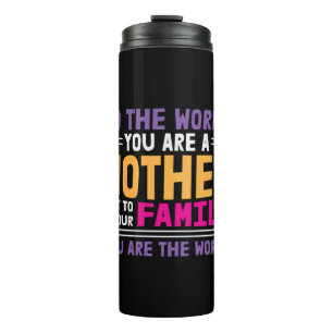 Bouteilles Isothermes Mother Gift To The World You Are A Mother