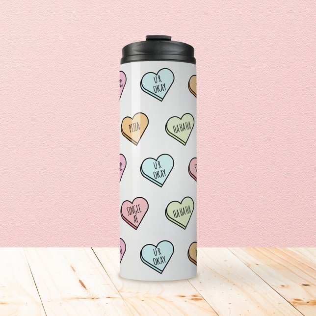 Bouteilles Isothermes Motif du Coeur de bonbons de Valentine Sarcastique (Sarcastic Valentine’s Candy Heart Pattern Thermal Tumbler)