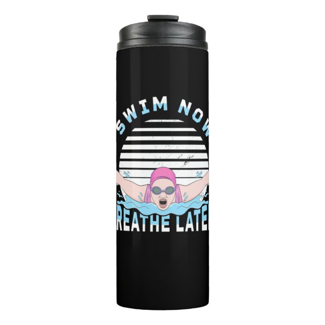 Bouteilles Isothermes Nager Maintenant Respire Plus Tard (Devant)