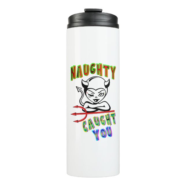 Bouteilles Isothermes Naughty T'A Pris (Devant)
