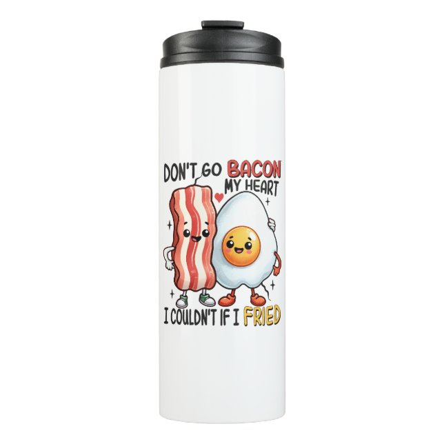Bouteilles Isothermes N'enlevez pas le Bacon de mon cœur (Devant)