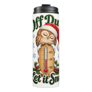 Bouteilles Isothermes Off Duty Let It Snow Sleeping Holiday Owl