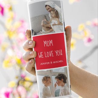 Bouteilles Isothermes Photo collage Maman Red We Love You Best Mother Ve