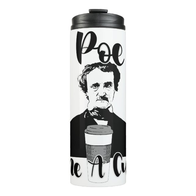 Bouteilles Isothermes Poe Me A Cup Epic Funny Classic Slogan (Devant)