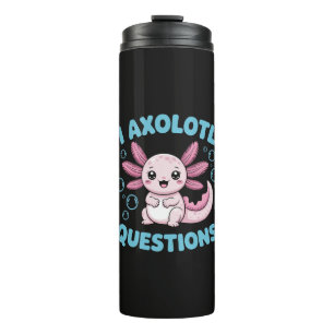 Bouteilles Isothermes Questions sur l'Axolotl