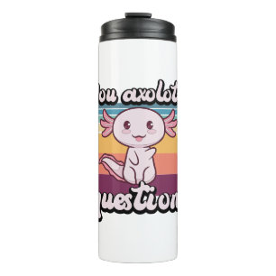 Bouteilles Isothermes Rétro 90 Axolotl Drôle Vous Axolotl Questions