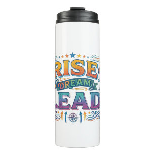 Bouteilles Isothermes Rêve Élevé Dirigeant – T-Shirt de Leadership Inspi