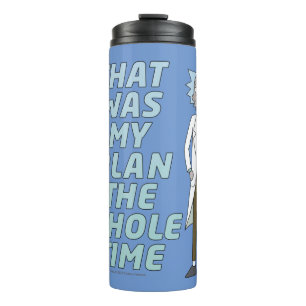 Bouteilles Isothermes RICK ET MORTY™  C'Était Mon Plan Tout Le Temps