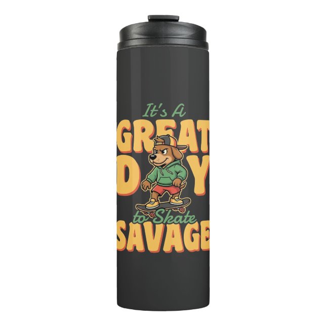 Bouteilles Isothermes Skate Dog Great Day Savage (Devant)