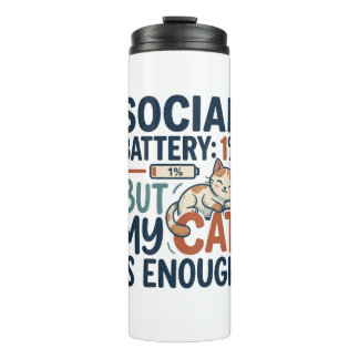 Bouteilles Isothermes Social Battery 1 Percent But My Cat Is Enough Intr