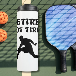Bouteilles Isothermes Sports de pickball à la retraite, mais non fatigué