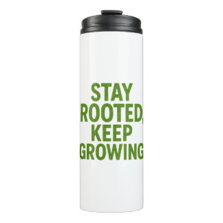 Bouteilles Isothermes Stay Rooted Keep Growing Travel Mug | Motivational