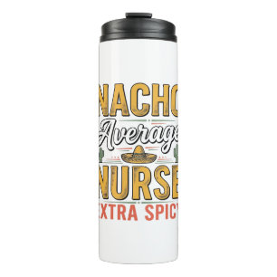 Bouteilles Isothermes T-shirt vintage Nacho Average Nurse Extra Spicy De