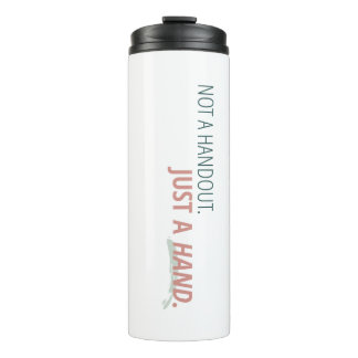 Bouteilles Isothermes Tasse HME : Pas une aumône, juste une main | Moder